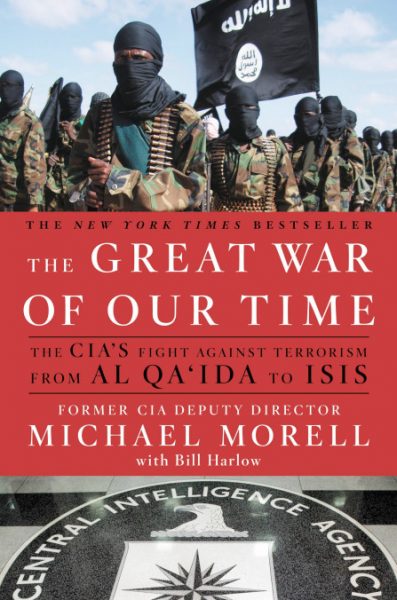 The Great War of Our Time: The CIA's Fight Against Terrorism - From Al ...